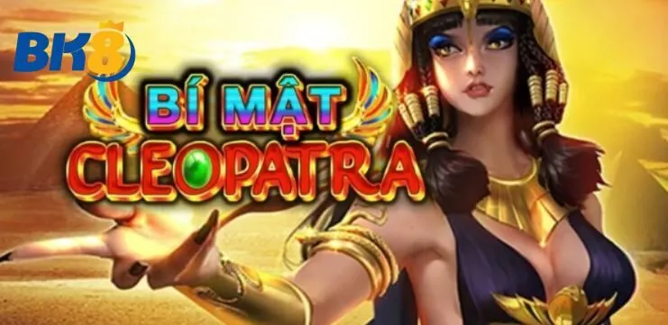 Cách tham gia chơi game Cleopatra’s Fortune BK8