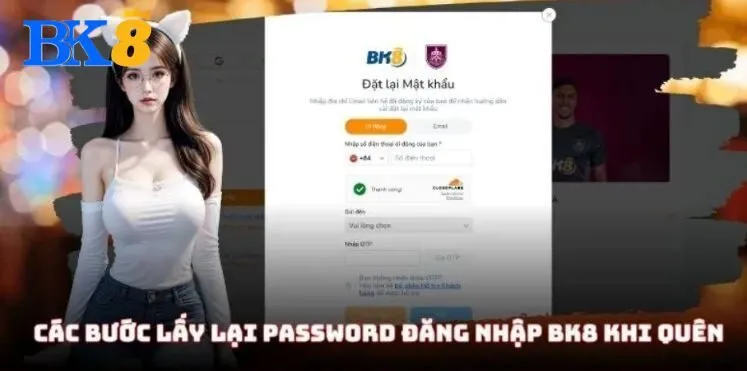 Các bước lấy lại mật khẩu đăng nhập BK8 khi quên
