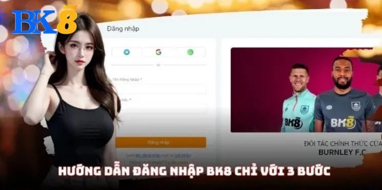 Hướng dẫn đăng nhập BK8 cực dễ chỉ với 3 bước